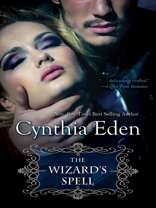 Title details for The Wizard's Spell by Cynthia Eden - Available